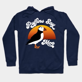 Puffins Say Moo Funny design Hoodie